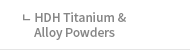 HDH Titanium & Alloy Powders